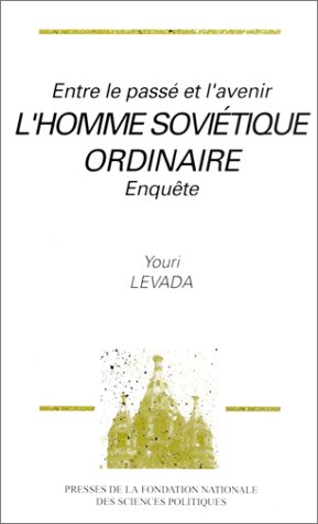 L'homme Soviétique Ordinaire : Entre Le Passé Et L'avenir, Enquête