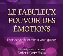 Le fabuleux pouvoir des émotions - Livre audio 2 CD