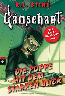 Gänsehaut - Die Puppe mit dem starren Blick (Die Gänsehaut-Reihe, Band 4)