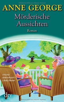 Mörderische Aussichten: Roman