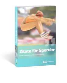 Zitate für Sportler: Eine inspirierende Sammlung