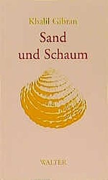 Sand und Schaum: Aphorismen