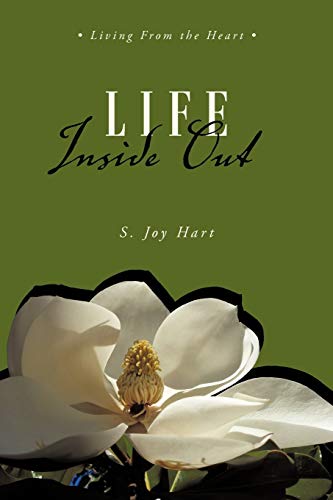 Life Inside Out: Living From the Heart