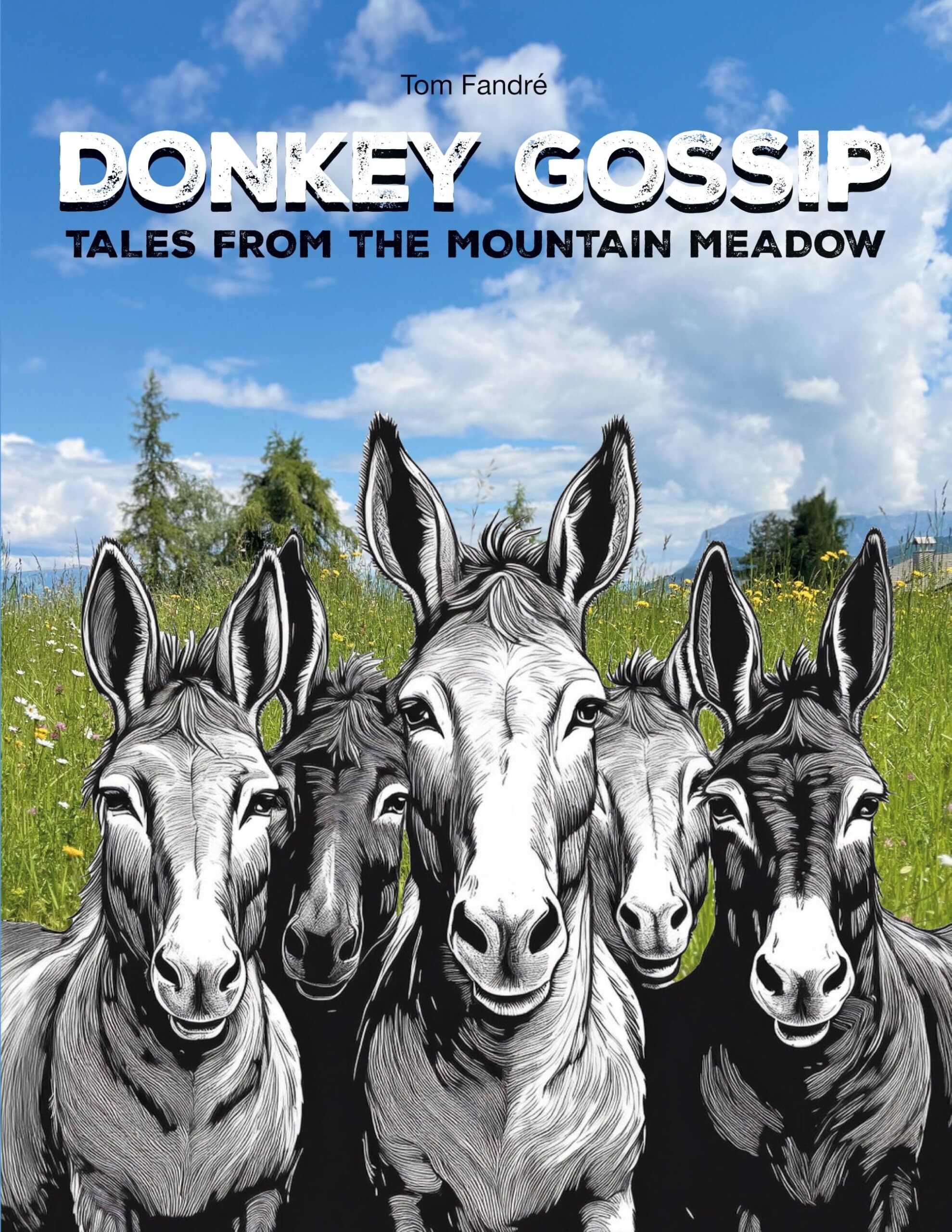 Fandré, Tom: Donkey Gossip