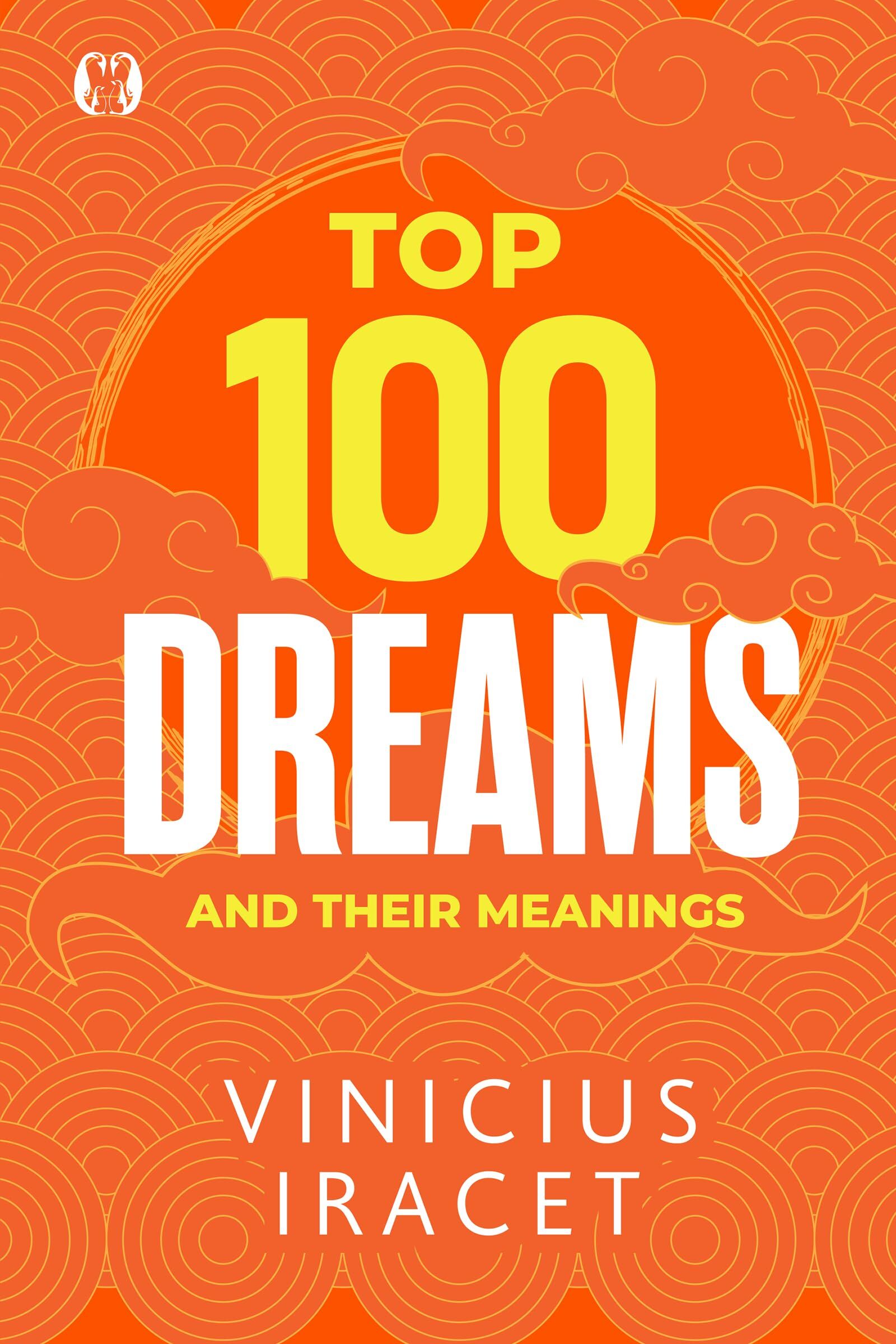 Top 100 Dreams and Their Meanings