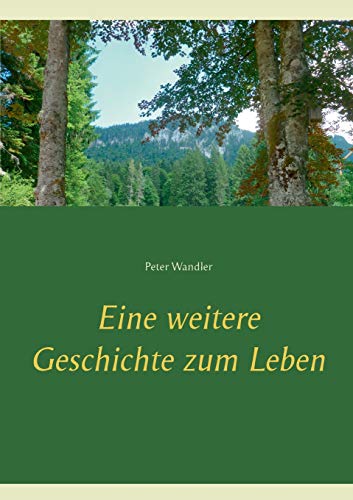 Eine weitere Geschichte zum Leben