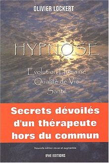 Hypnose : Santé, qualité de vie, évolution humaine