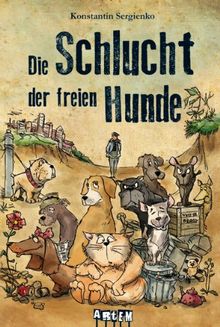 Die Schlucht der freien Hunde