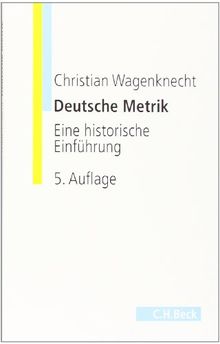 Deutsche Metrik: Eine historische Einführung