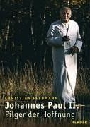 Johannes Paul II.: Pilger der Hoffnung