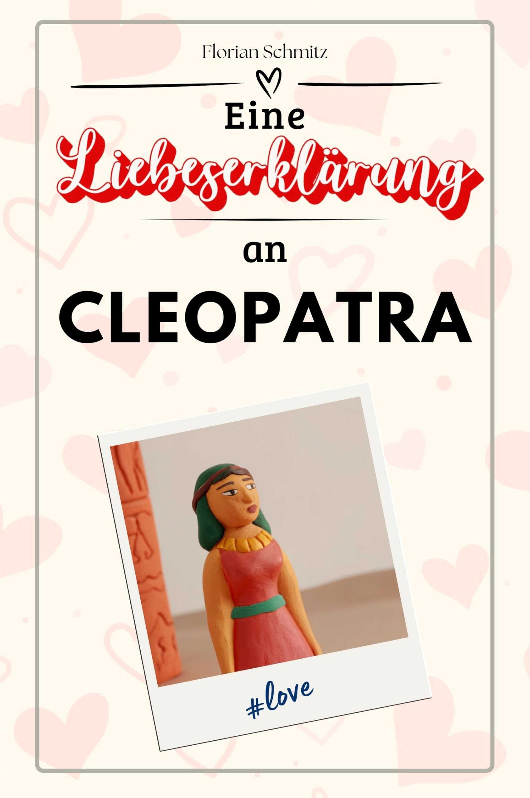 Eine Liebeserklärung an Cleopatra: Die große Hommage - das perfekte Geschenk für Weihnachten und Geburtstag und jeden Anlass