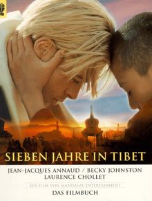 Sieben Jahre in Tibet. Das Filmbuch.