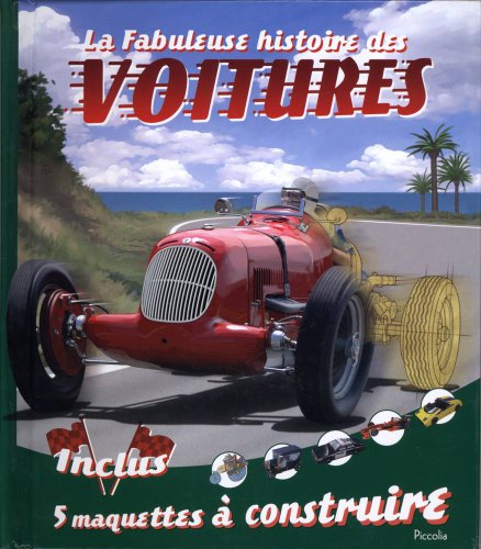 La Fabuleuse Histoire Des Voitures