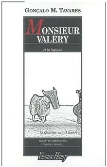 Le quartier ou O Bairro. Monsieur Valéry et la logique