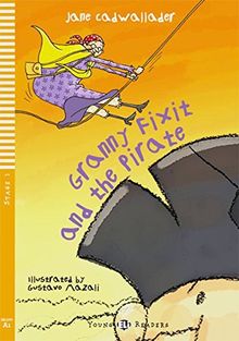 Granny Fixit and the Pirate: Buch mit Audio-CD. Englische Lektüre für das 1. Lernjahr. Buch + Audio-CD (Young ELI Readers)