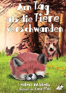 Am Tag, als die Tiere verschwanden