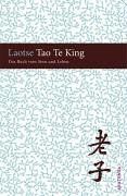 Tao te king. Das Buch des alten Meisters vom Sinn und Leben