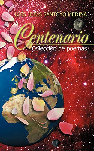 Centenario: Colección de poemas: Coleccion de Poemas