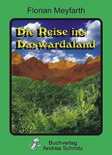 Die Reise ins Daswardaland