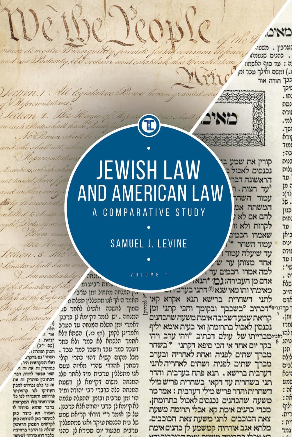 Jewish Law and American Law, Volume 1: A Comparative Study (Touro University Press, Band 1)