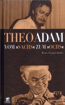 Vom "Sachs" zum "Ochs". Meine Festspieljahre.