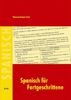 Spanisch für Fortgeschrittene: Ein Lehr- und Arbeitsbuch