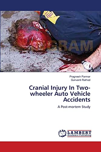 Cranial Injury In Two-wheeler Auto Vehicle Accidents: A Post-mortem Study