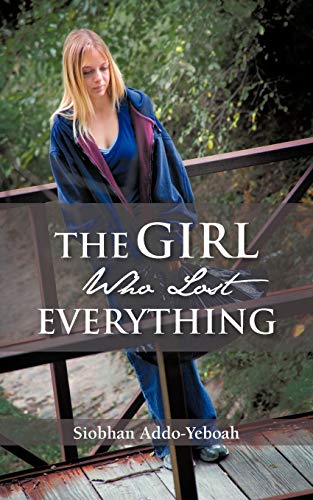 The Girl Who Lost Everything