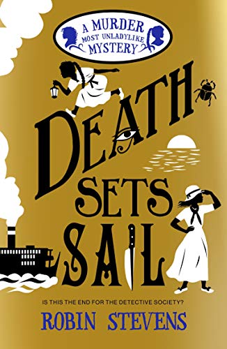 A Murder Most Unladylike Mystery - Death Sets Sail - Robin Stevens Kartoniert (TB)