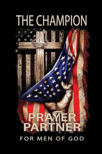 The Champion: Prayer Partner for Men of God