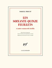 Les soixante-quinze feuillets, d'après le manuscrit conservé à la Bibliothèque nationale de France, département des Manuscrits : et autres manuscrits inédits