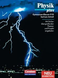 Physik plus - Gymnasium Sachsen-Anhalt: 9./10. Schuljahr - Schülerbuch