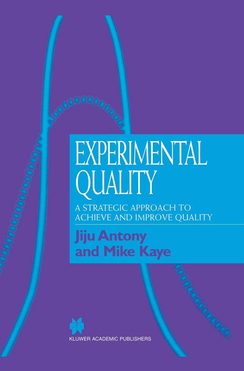 Experimental Quality: A strategic approach to achieve and improve quality