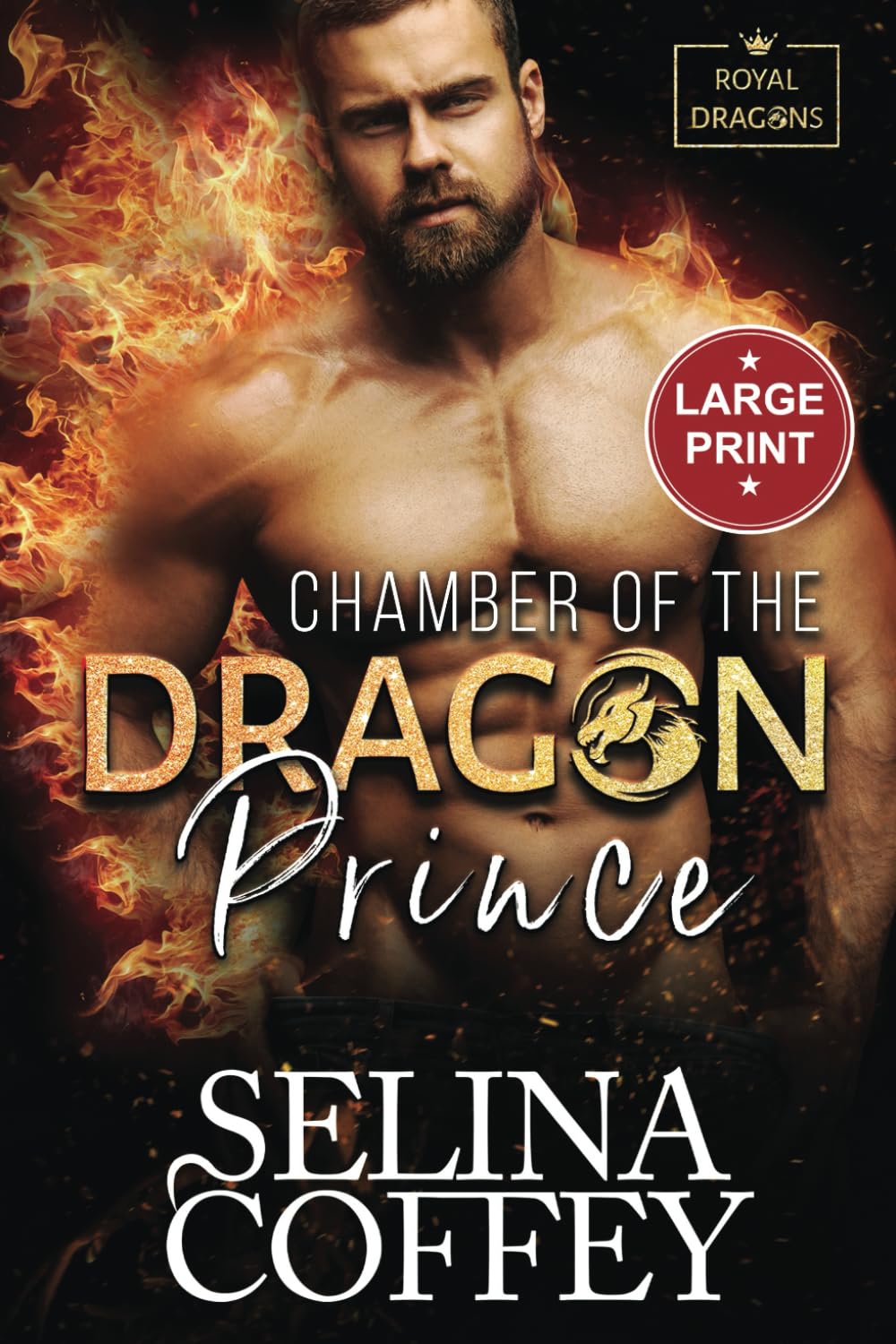 Chamber Of The Dragon Prince: A Shifter Hunter Paranormal Romance (Large Print) (Royal Dragons (Large Print), Band 3)