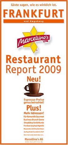 Marcellino's Restaurant Report 2009. Frankfurt und Umgebung