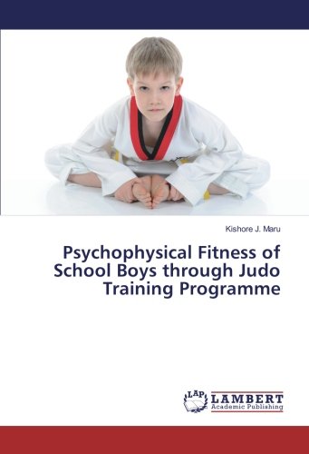 Psychophysical Fitness of School Boys through Judo Training Programme