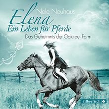 Elena - Ein Leben für Pferde: Das Geheimnis der Oaktree-Farm: 1 CD