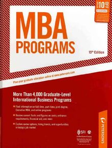 MBA Programs: More Than 4,000 Graduate-Level International Business Programs (Peterson's MBA Programs)