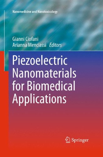 Piezoelectric Nanomaterials for Biomedical Applications (Nanomedicine and Nanotoxicology)