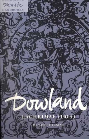Dowland: Lachrimae (1604) (Cambridge Music Handbooks)