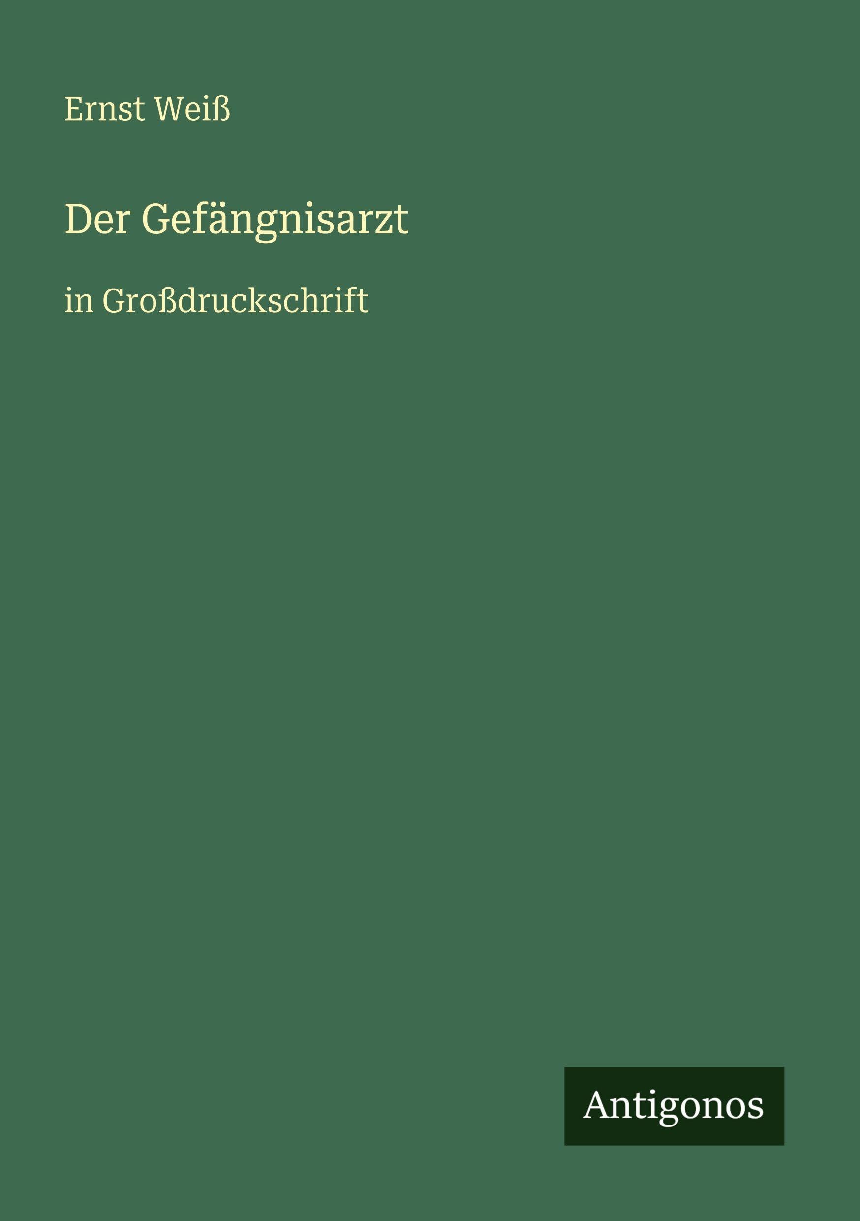 Der Gefängnisarzt: in Großdruckschrift