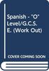Spanish - "O" Level/G.C.S.E. (Work Out)