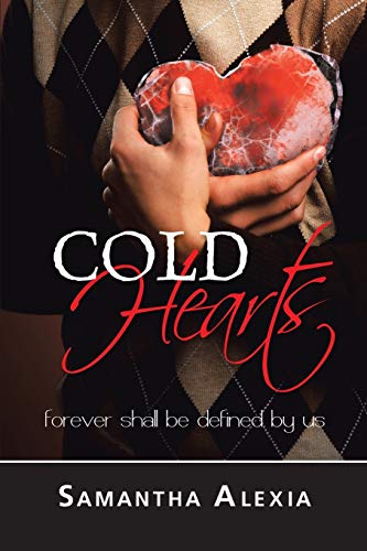 Cold Hearts: Forever shall be Defined by Us