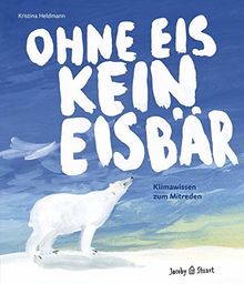 Ohne Eis kein Eisbär: 35 Fragen zum Klima