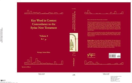 Key Word in Context Concordance to the Syriac New Testament: Volume 4 (Tsade-Taw) (Surath Kthob)