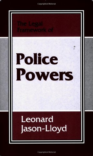 Leonard Jason-Lloyd The Legal Framework Of Police Powers (Legal Framework Series)