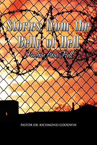 Stories from the Belly of Hell: Freedom from Hell