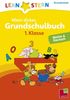 Lernstern: Mein dickes Grundschulbuch 1. Klasse. Mathe & Deutsch