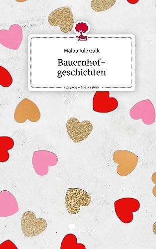 Bauernhof-geschichten. Life is a Story - story.one