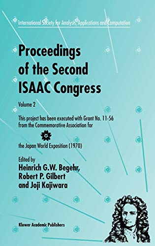 Proceedings of the Second ISAAC Congress: Volume 2: This project has been executed with Grant No. 11–56 from the Commemorative Association for the ... Applications and Computation, 8, Band 8)
